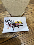 Zombies Eat Flesh Sticker