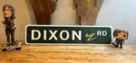 Dixon Rd. Sign