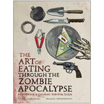 The Art of Eating through the Zombie Apocalypse